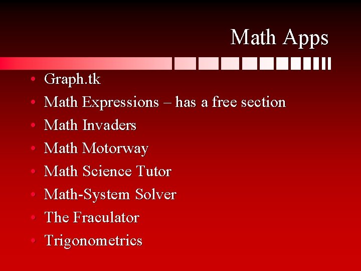 Math Apps • • Graph. tk Math Expressions – has a free section Math