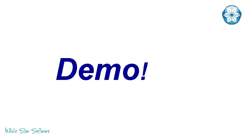 Demo! 