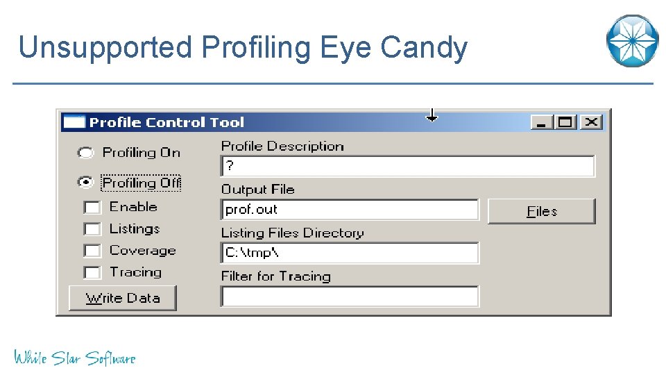Unsupported Profiling Eye Candy 