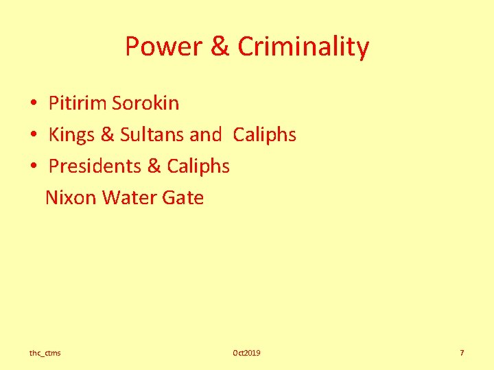 Power & Criminality • Pitirim Sorokin • Kings & Sultans and Caliphs • Presidents