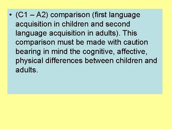  • (C 1 – A 2) comparison (first language acquisition in children and