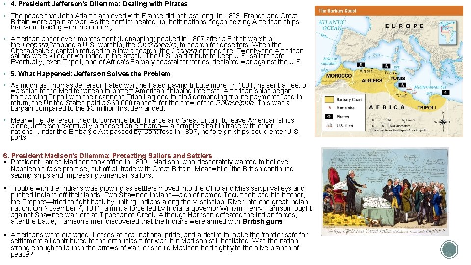 § 4. President Jefferson's Dilemma: Dealing with Pirates § The peace that John Adams