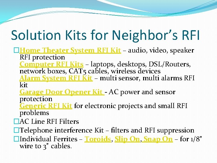 Solution Kits for Neighbor’s RFI �Home Theater System RFI Kit – audio, video, speaker