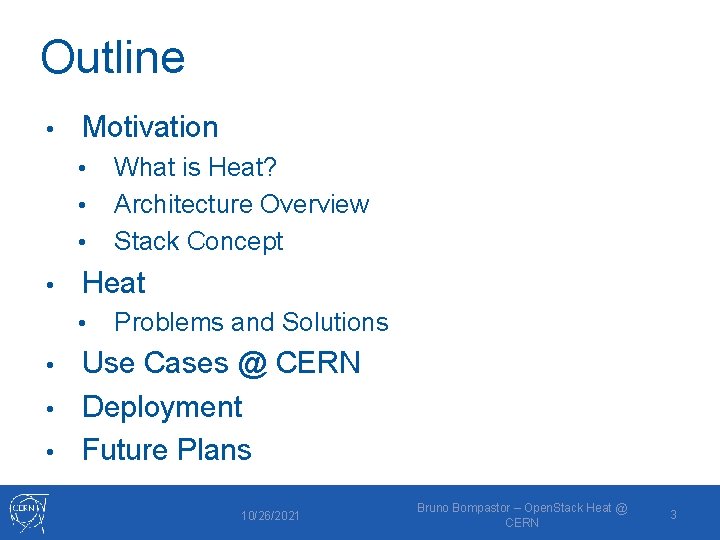 Outline • Motivation • • What is Heat? Architecture Overview Stack Concept Heat •