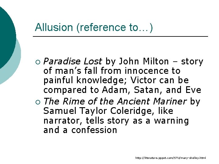 Allusion (reference to…) Paradise Lost by John Milton – story of man’s fall from