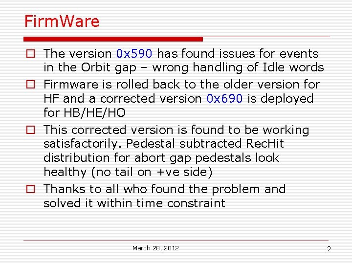 Firm. Ware The version 0 x 590 has found issues for events in the