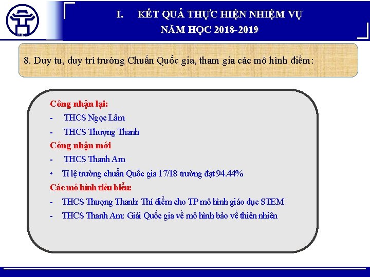 I. KẾT QUẢ THỰC HIỆN NHIỆM VỤ NĂM HỌC 2018 -2019 8. Duy tu,