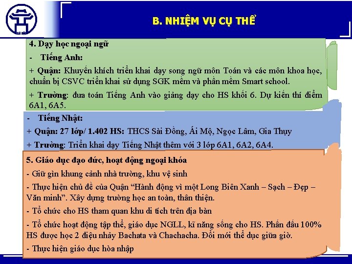 B. NHIỆM VỤ CỤ THỂ 4. Dạy học ngoại ngữ - Tiếng Anh: +