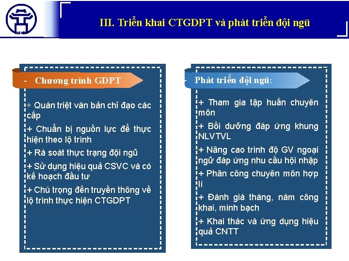 III. Triển khai CTGDPT và phát triển đội ngũ - Chương trình GDPT -