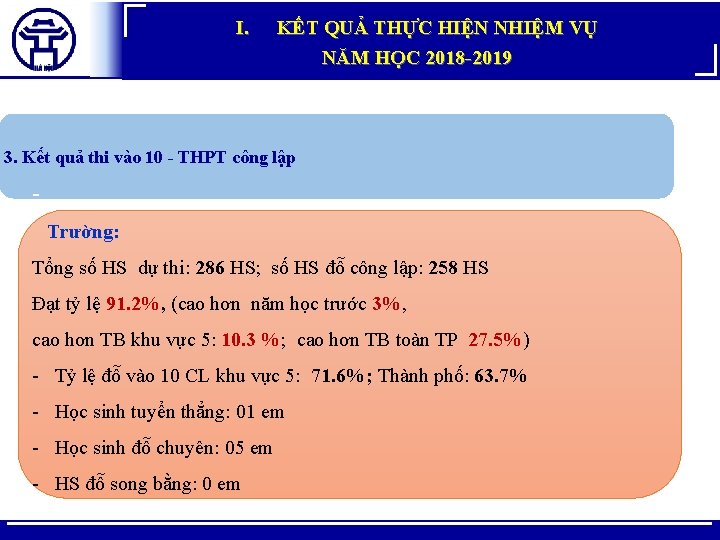 I. KẾT QUẢ THỰC HIỆN NHIỆM VỤ NĂM HỌC 2018 -2019 3. Kết quả