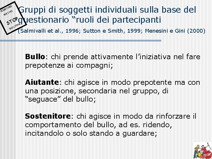 Gruppi di soggetti individuali sulla base del OPquestionario “ruoli dei partecipanti T S ER