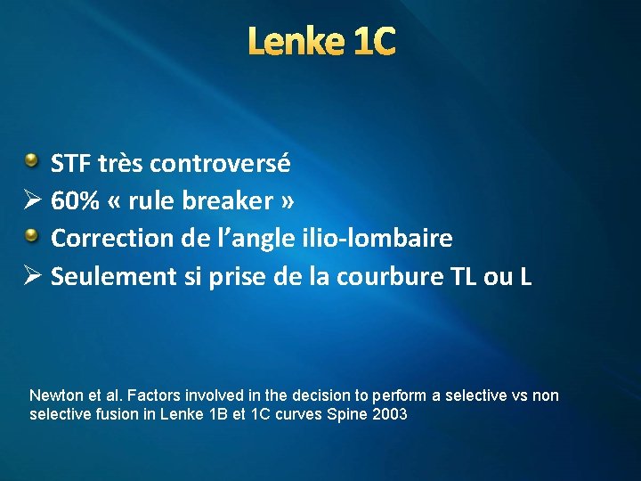 Lenke 1 C STF très controversé Ø 60% « rule breaker » Correction de