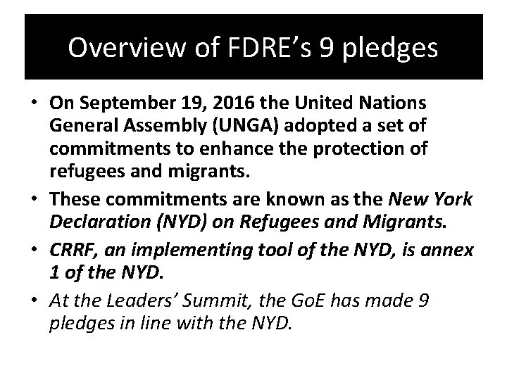 Overview of FDRE’s 9 pledges • On September 19, 2016 the United Nations General