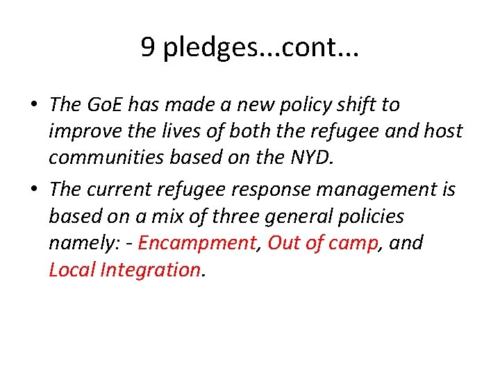 9 pledges. . . cont. . . • The Go. E has made a