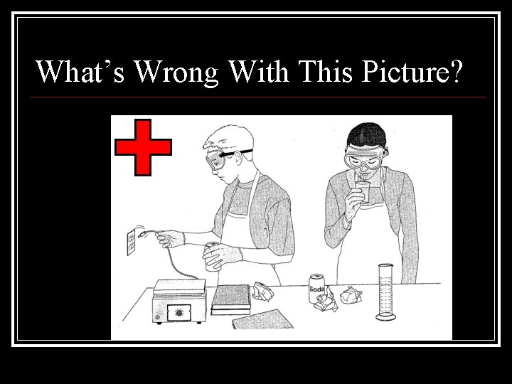 What’s Wrong With This Picture? 