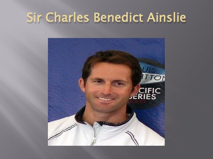 Sir Charles Benedict Ainslie 