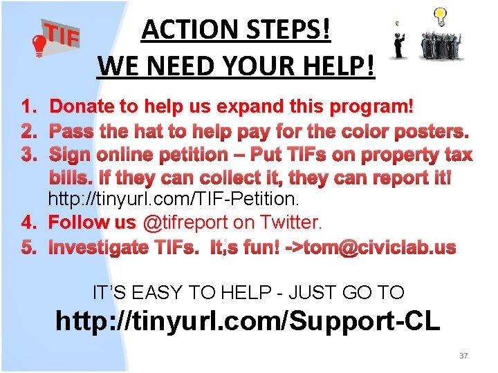 ACTION STEPS! WE NEED YOUR HELP! 1. Donate to help us expand this program!