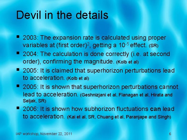 Devil in the details § § § 2003: The expansion rate is calculated using