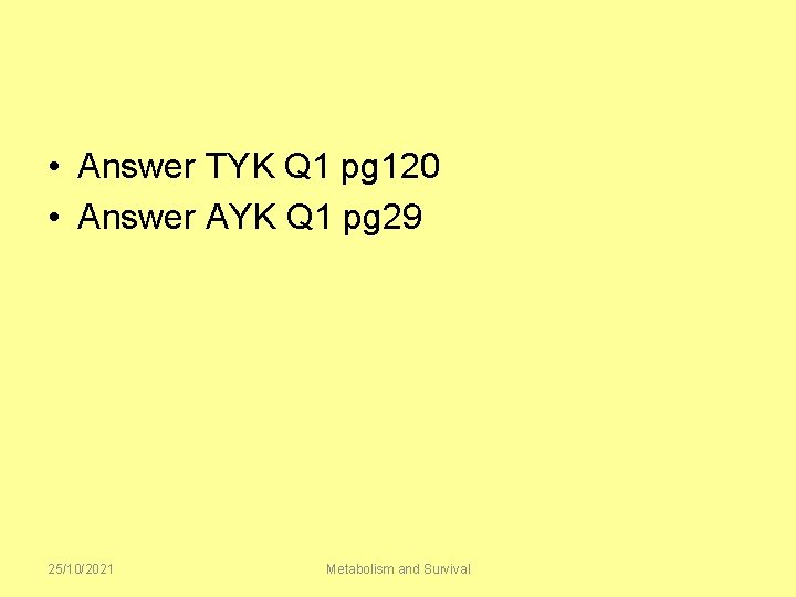  • Answer TYK Q 1 pg 120 • Answer AYK Q 1 pg
