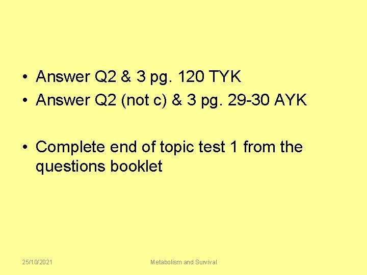  • Answer Q 2 & 3 pg. 120 TYK • Answer Q 2