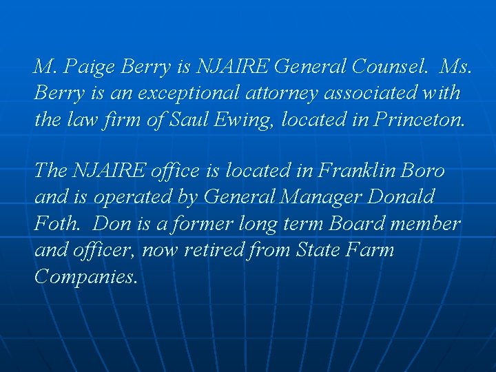 M. Paige Berry is NJAIRE General Counsel. Ms. Berry is an exceptional attorney associated