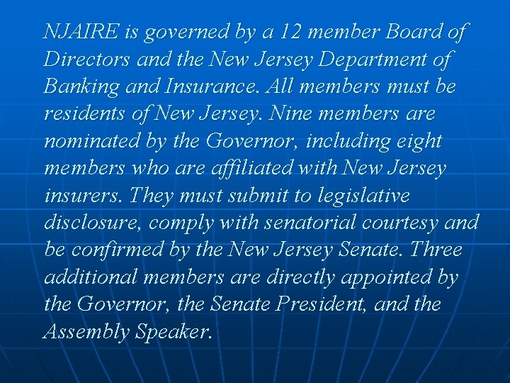 NJAIRE is governed by a 12 member Board of Directors and the New Jersey