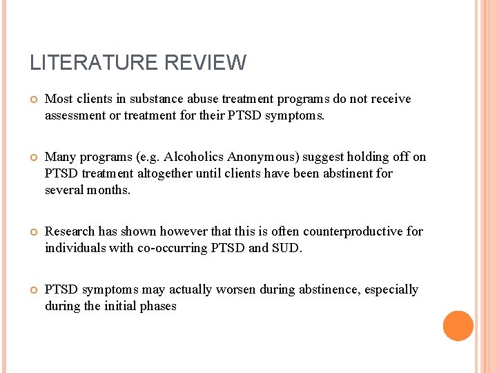 LITERATURE REVIEW Most clients in substance abuse treatment programs do not receive assessment or
