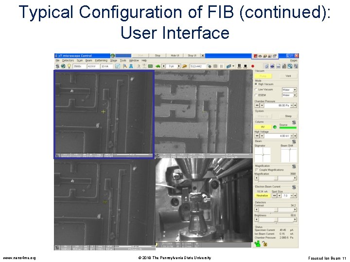 Typical Configuration of FIB (continued): User Interface www. nano 4 me. org © 2018