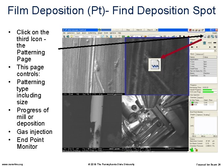 Film Deposition (Pt)- Find Deposition Spot • Click on the third Icon the Patterning