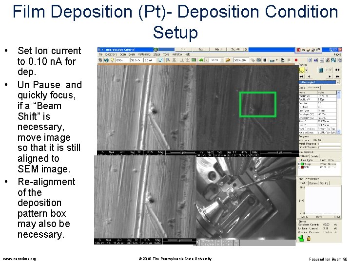 Film Deposition (Pt)- Deposition Condition Setup • Set Ion current to 0. 10 n.