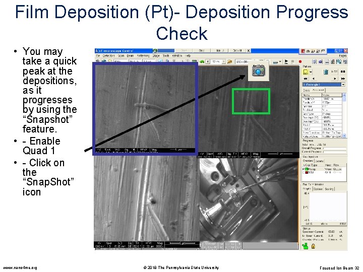 Film Deposition (Pt)- Deposition Progress Check • You may take a quick peak at