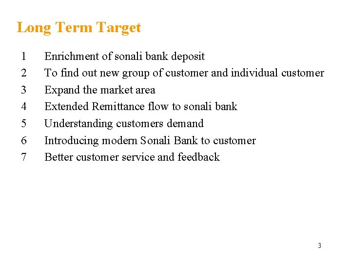 Long Term Target 1 2 3 4 5 6 7 Enrichment of sonali bank