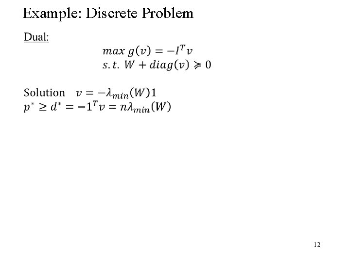 Example: Discrete Problem 12 