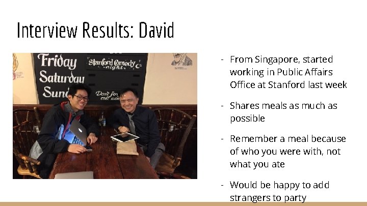 Interview Results: David - From Singapore, started working in Public Affairs Office at Stanford
