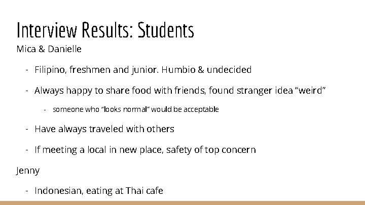 Interview Results: Students Mica & Danielle - Filipino, freshmen and junior. Humbio & undecided