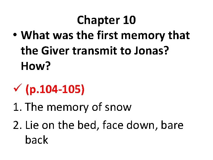 Chapter 10 • What was the first memory that the Giver transmit to Jonas?