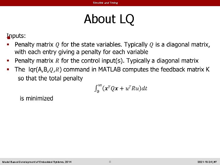Simulink and Timing About LQ § Model Based Development of Embedded Systems, 2014 2021