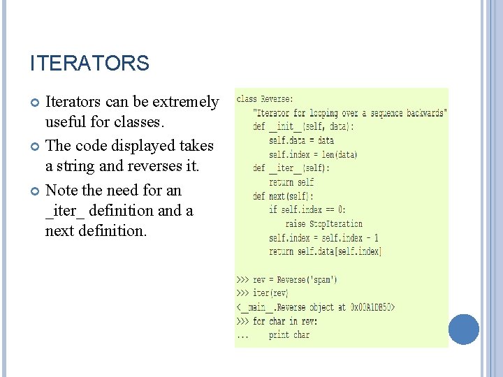 ITERATORS Iterators can be extremely useful for classes. The code displayed takes a string ITERATORS Iterators can be extremely useful for classes. The code displayed takes a string