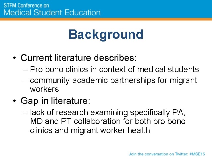 Background • Current literature describes: – Pro bono clinics in context of medical students