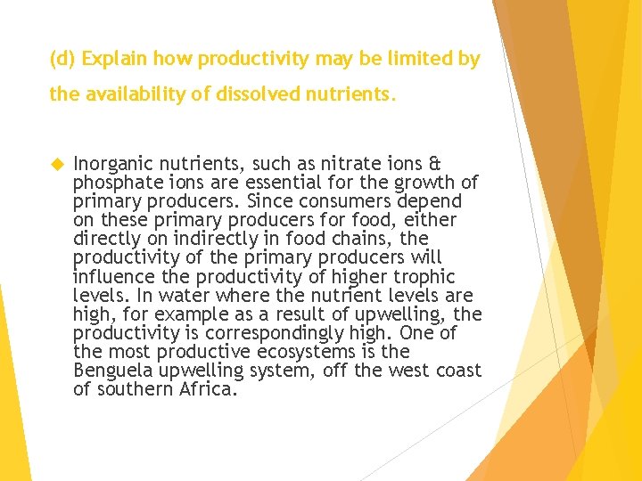 (d) Explain how productivity may be limited by the availability of dissolved nutrients. Inorganic