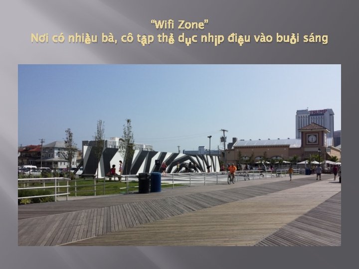 “Wifi Zone” Nơi có nhiều bà, cô tập thể dục nhịp điệu vào buổi