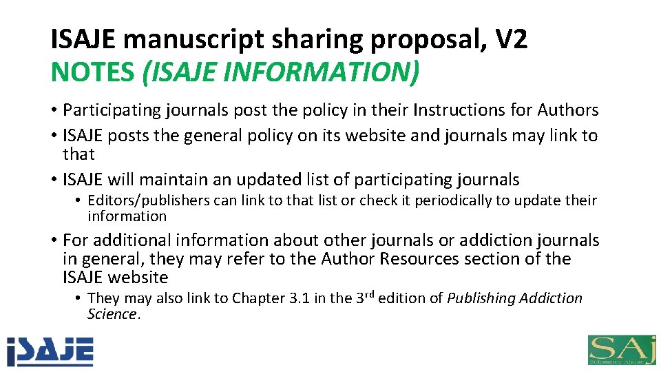 ISAJE manuscript sharing proposal, V 2 NOTES (ISAJE INFORMATION) • Participating journals post the