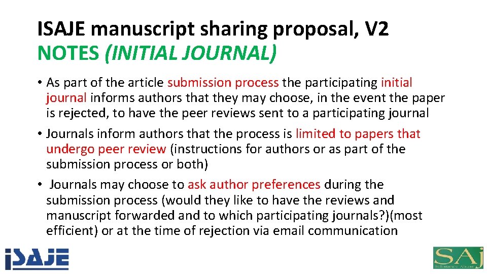 ISAJE manuscript sharing proposal, V 2 NOTES (INITIAL JOURNAL) • As part of the