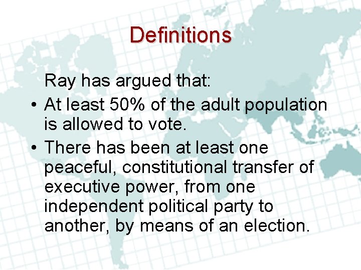 Definitions Ray has argued that: • At least 50% of the adult population is