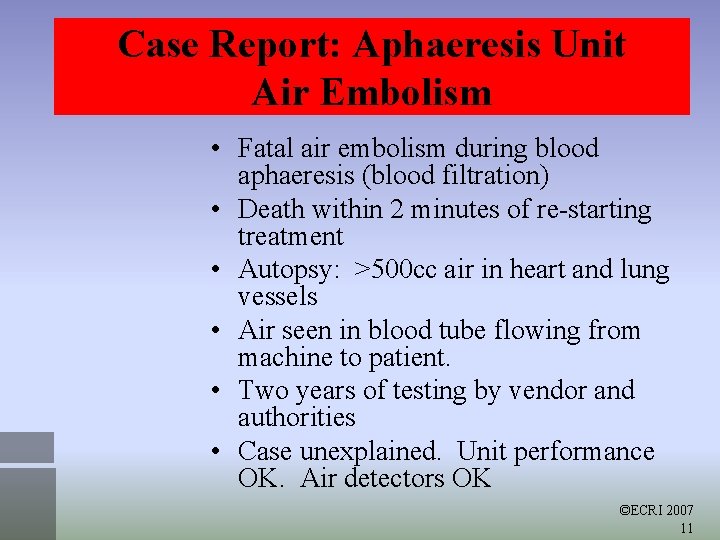 Case Report: Aphaeresis Unit Air Embolism • Fatal air embolism during blood aphaeresis (blood