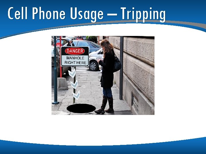 Cell Phone Usage – Tripping Cell Phone Usage – Tripping
