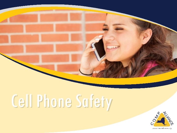 Cell Phone Safety Cell Phone Safety