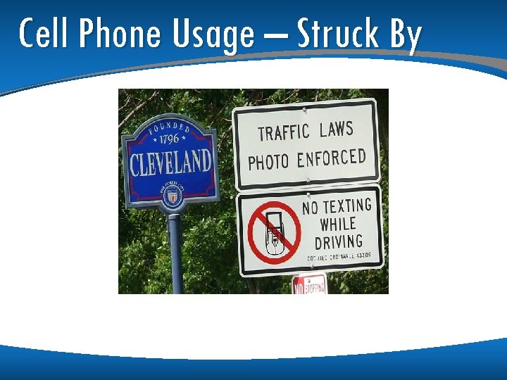 Cell Phone Usage – Struck By Cell Phone Usage – Struck By