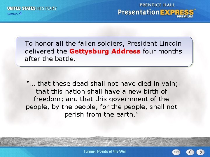 Chapter Section 4 25 Section 1 To honor all the fallen soldiers, President Lincoln