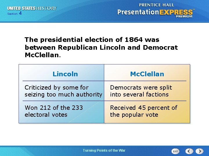 Chapter Section 4 25 Section 1 The presidential election of 1864 was between Republican